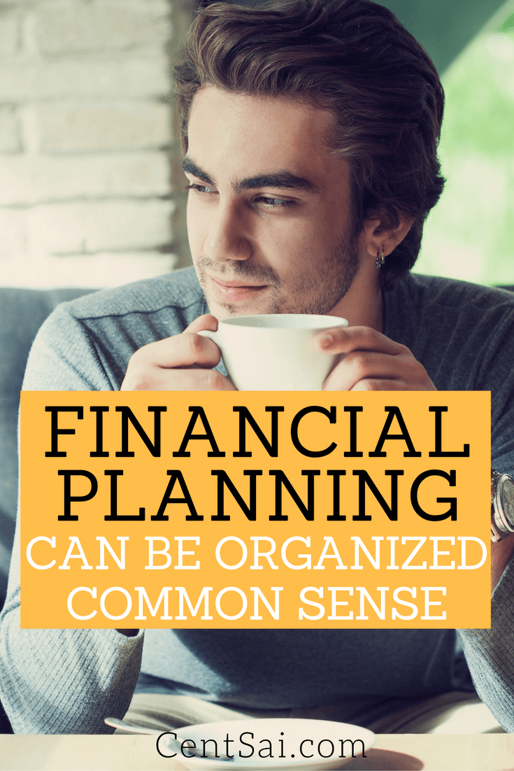 Financial Planning Can Be Organized Common Sense