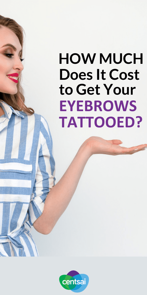 It may seem like a convenient beauty shortcut, but how much does it cost to get your eyebrows tattooed? Is it really worth it? Read up on the pros and cons. #frugaltips #beautytips #tattoo #frugalideas