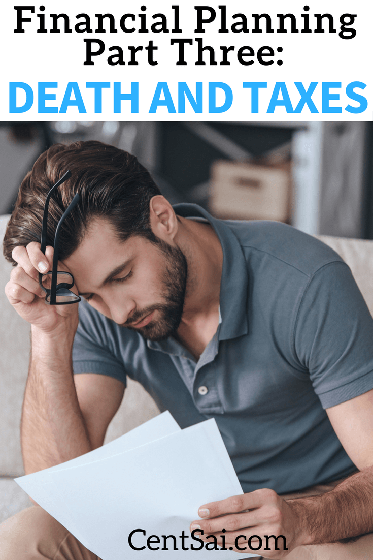 People look forward to talking about death and disability about as much as they look forward to talking about taxes, so we decided to talk about both of them here! Both are incredibly important to address as part of your financial plan.