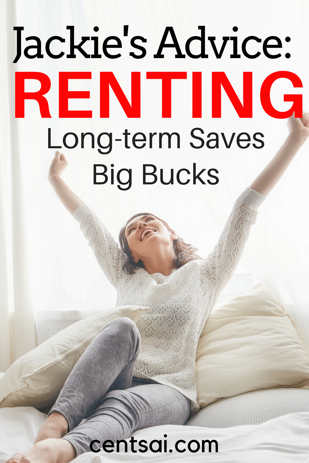 Jackie’s Advice: Renting Long-term Saves Big Bucks