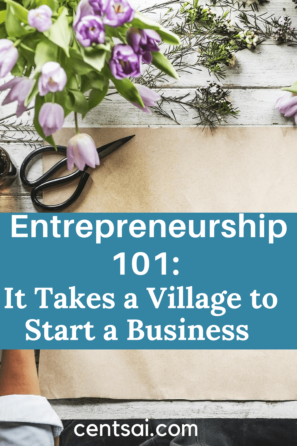 Entrepreneurship 101: It Takes a Village to Start a Business