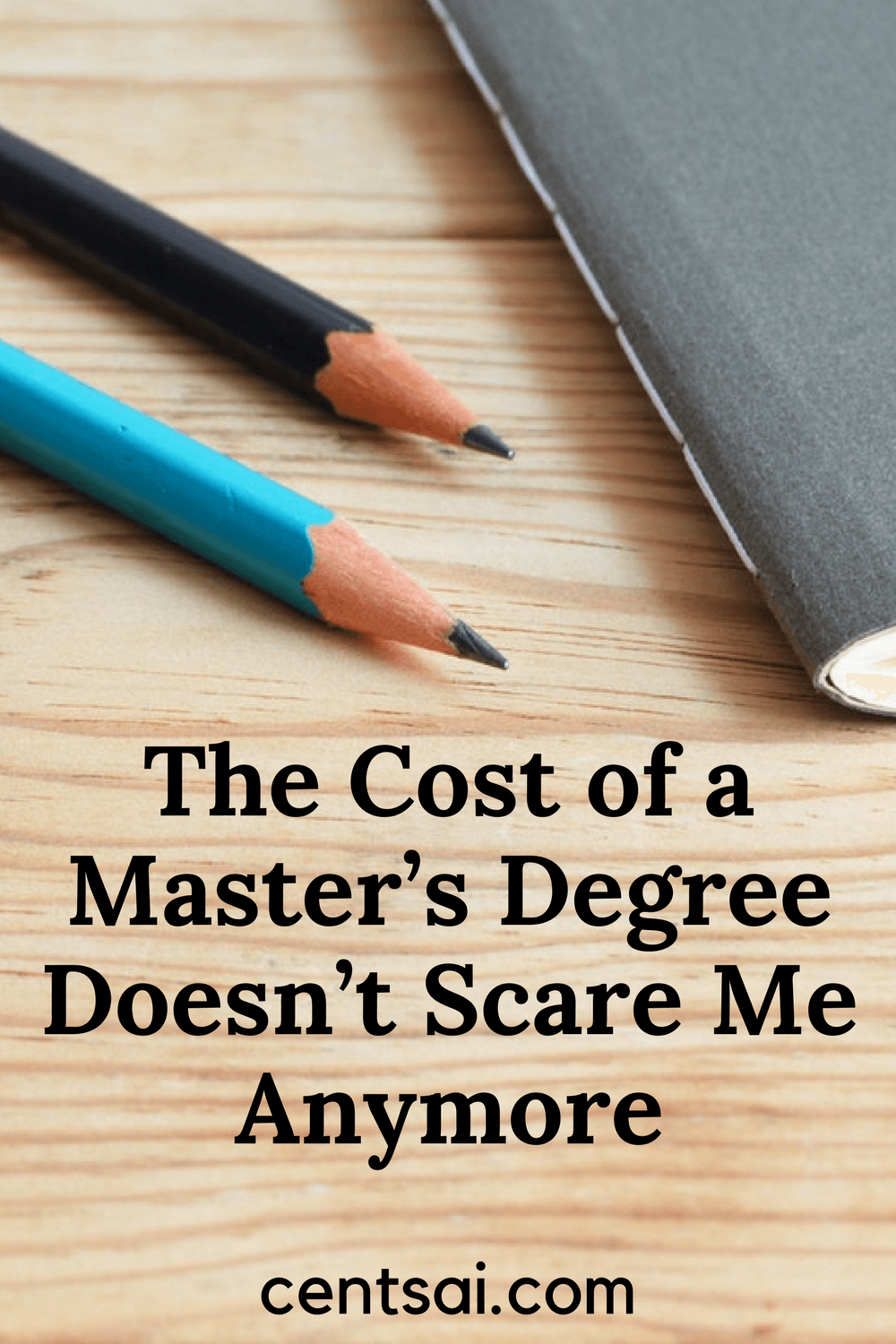 The Cost of a Master’s Degree Doesn’t Scare Me Anymore