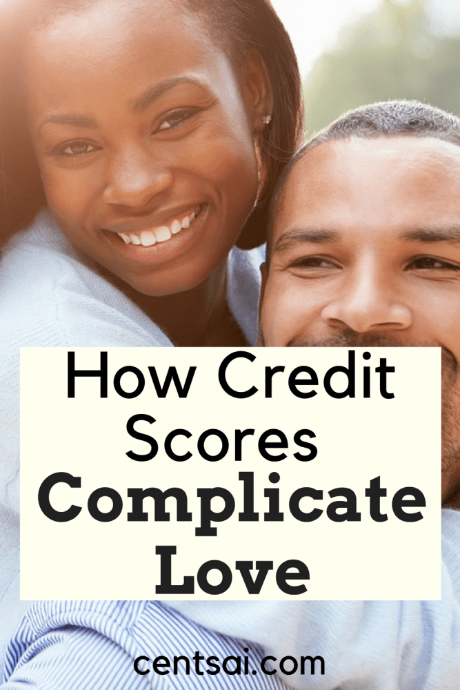 How Credit Scores Complicate Love. Credit scores may affect your love life more than you think. Whether they make life easier or more difficult, well... That depends.