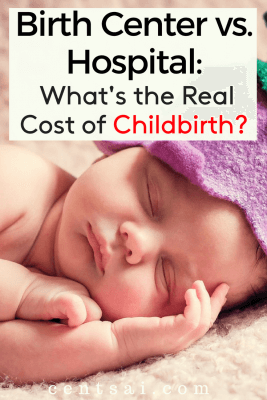 Cost Of Childbirth Home Birth Vs Birthing Center Vs Hospital