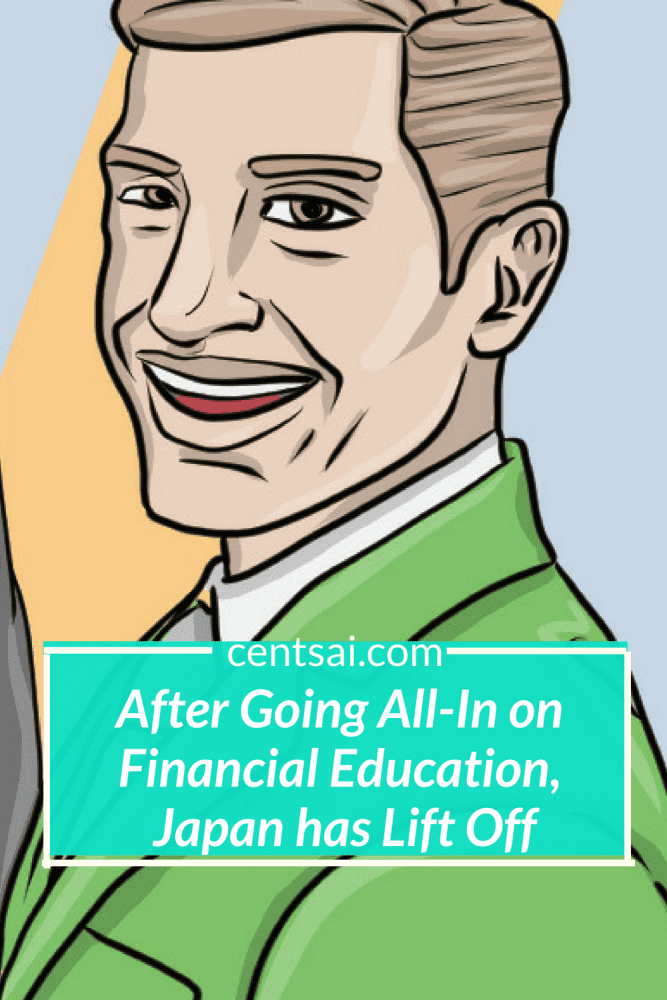 After Going All-In on Financial Education, Japan has Lift Off. Japan’s new financial education services, which are run through financial institutions and universities nationwide, could not have worked that fast. Could they? Find out here. #personalfinance #financialliteracy #financialeducation