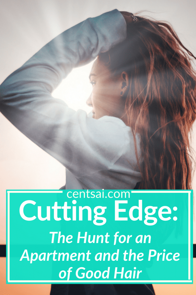 Cutting Edge: The Hunt for an Apartment and the Price of Good Hair. Living in New York is expensive, especially if you're an ex-pat without credit. This frugal living ideas will definitely help you, learn how to get an apartment with no credit and avoid expensive haircuts. #frugaltips #frugallivingideas #frugalliving
