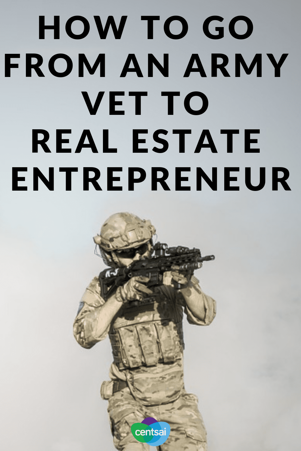 How To Go From An Army Vet to Real Estate Entrepreneur. Learn how one Army veteran grew his business from the ground up and used his success as a real estate entrepreneur to help other vets. #veteran #realestate #entrepreneur