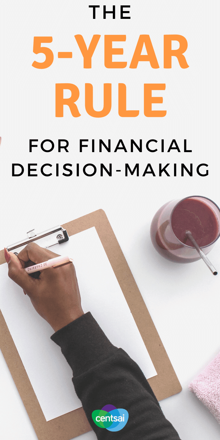 Do You Know What the 5-Year Rule is? Do you freeze when trying to make a financial decision? You're not alone. But this financial decision-making trick can make your life easier. #CentSai #5yearrule #financialdecision #moneymanagement #moneytips