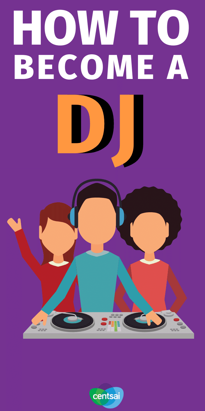 Does getting paid to be the life of the party sound like a dream side hustle to you? Learn how to become a DJ, and you can do just that. #CentSai #sidehustle #makemoremoney #DJ #makemoremoneyideas #makemoremoneyextracash