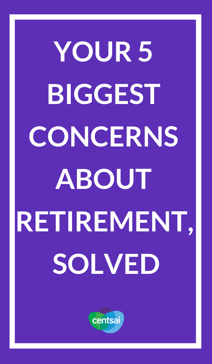 Your 5 Biggest Concerns About Retirement, Solved. Do you worry that you'll run out of money in retirement? Or not have enough health insurance? Learn how to solve common retirement concerns. #retirement #moneyretirement #moneymanagement