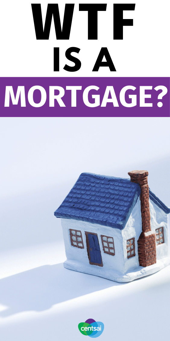 If you want to buy a house, you'll probably need to get a mortgage. But what is a mortgage, exactly? And how does it work? Get the lowdown. #CentSai #mortgagetips #mortgageposts #mortgagepayoff
