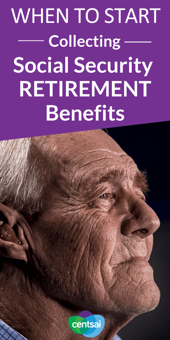 Social Security Retirement Benefits When To Collect CentSai