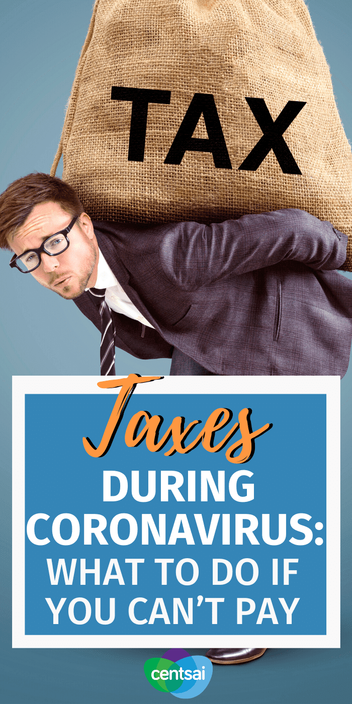 Taxes During Coronavirus: What to Do If You Can’t Pay