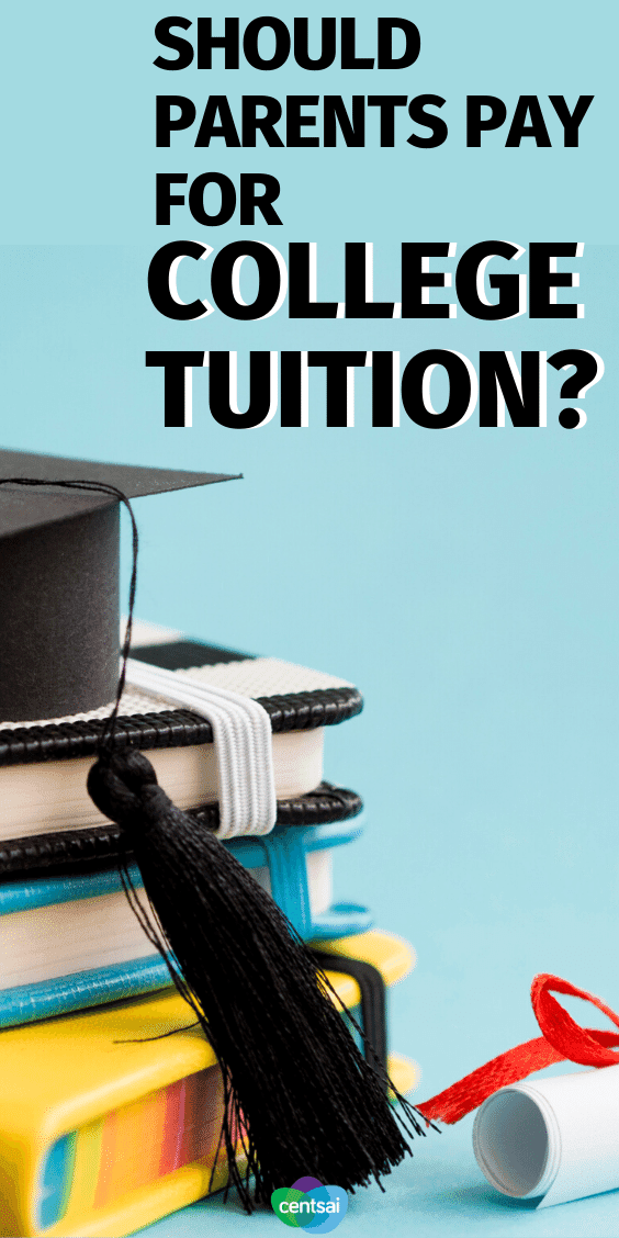 Should Parents Pay for College Tuition? CentSai