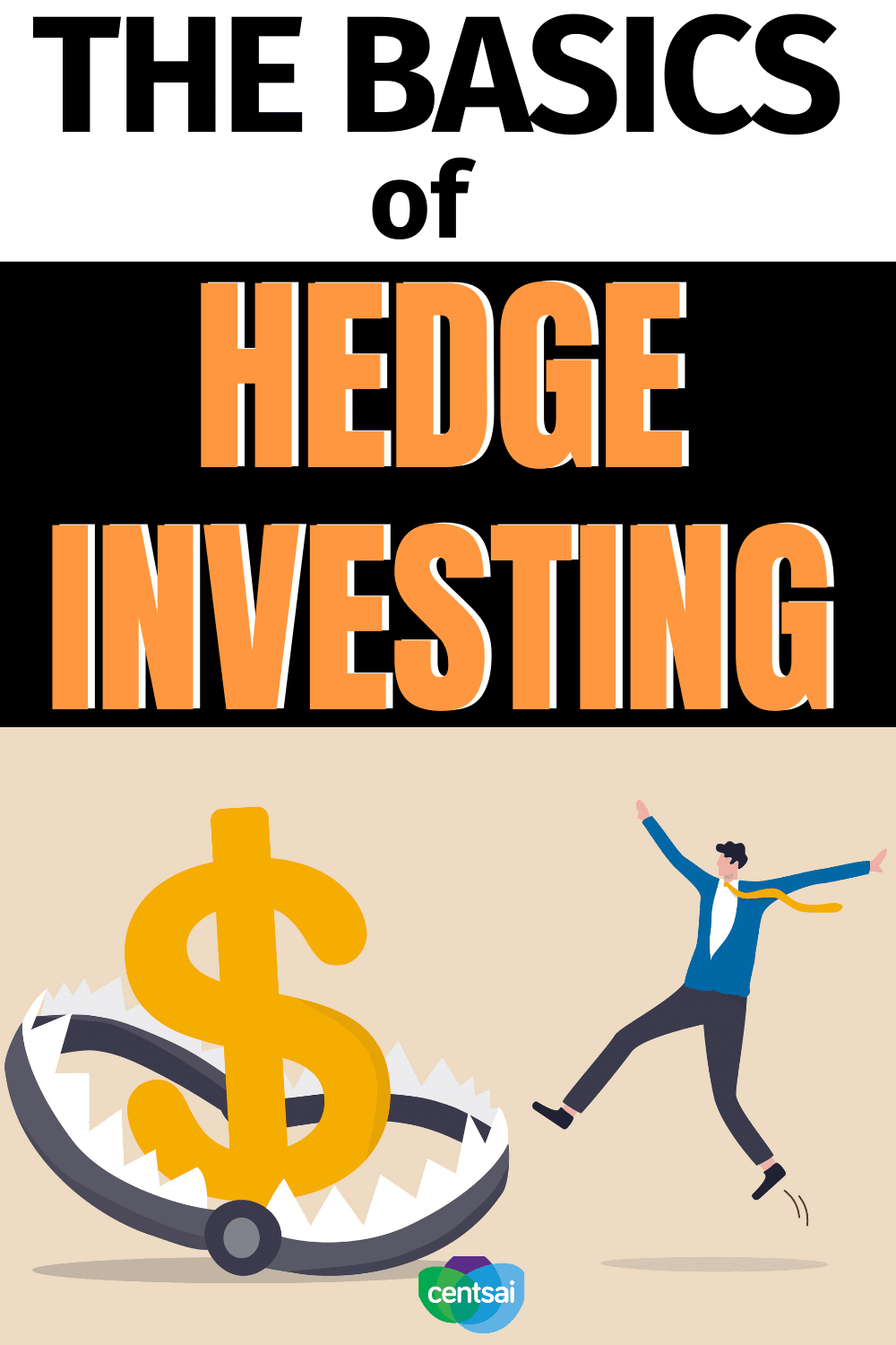 The Basics of Hedge Investing. If an investor wants to play with higher risk investments, hedge investing can help reduce their exposure — here's what you need to know. #CentSai #HedgeInvesting #investingtips #investingmoney